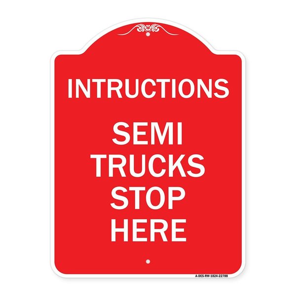 Signmission Truck Sign Instructions Semi Trucks Stop Here, Red & White Aluminum Sign, 18" x 24", RW-1824-22788 A-DES-RW-1824-22788